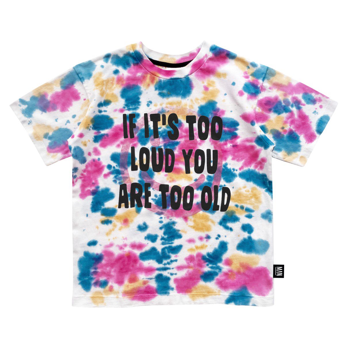Reversible You Are Too Old Tie Dye T-Shirt | Multicolor