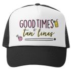 Good Times & Tan Lines Hat
